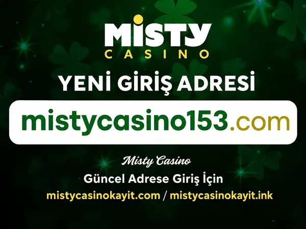 Mistycasino güncel adres duyurusu